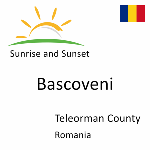 Sunrise and sunset times for Bascoveni, Teleorman County, Romania