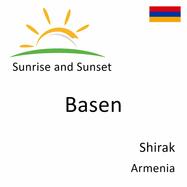Sunrise and sunset times for Basen, Shirak, Armenia