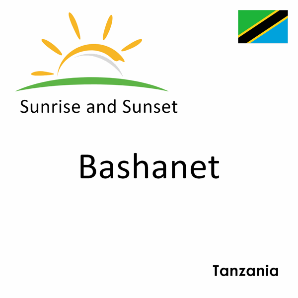 Sunrise and sunset times for Bashanet, Tanzania