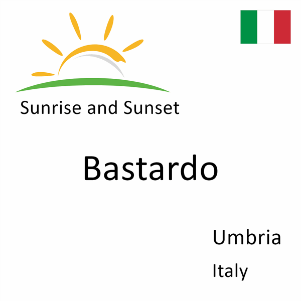 Sunrise and sunset times for Bastardo, Umbria, Italy