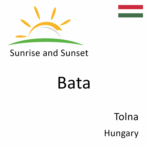 Sunrise and sunset times for Bata, Tolna, Hungary