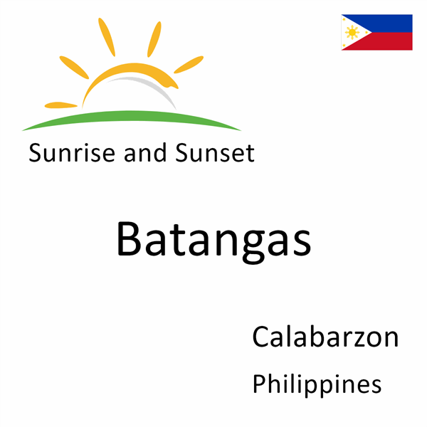 Sunrise and sunset times for Batangas, Calabarzon, Philippines