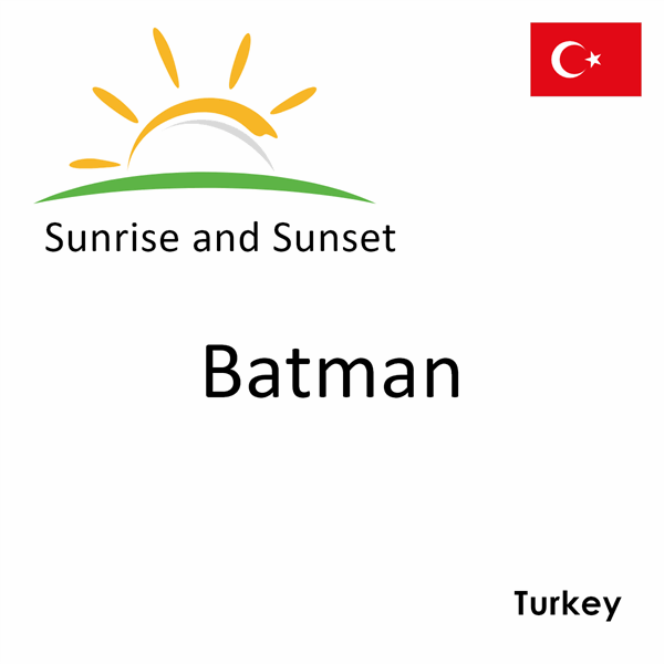 Sunrise and sunset times for Batman, Turkey