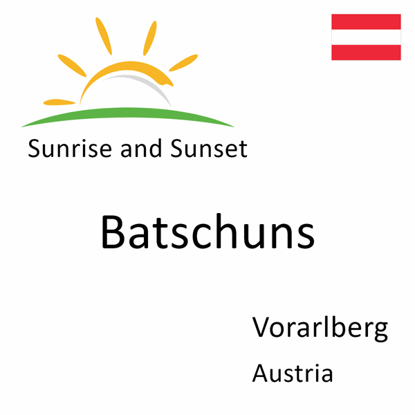 Sunrise and sunset times for Batschuns, Vorarlberg, Austria