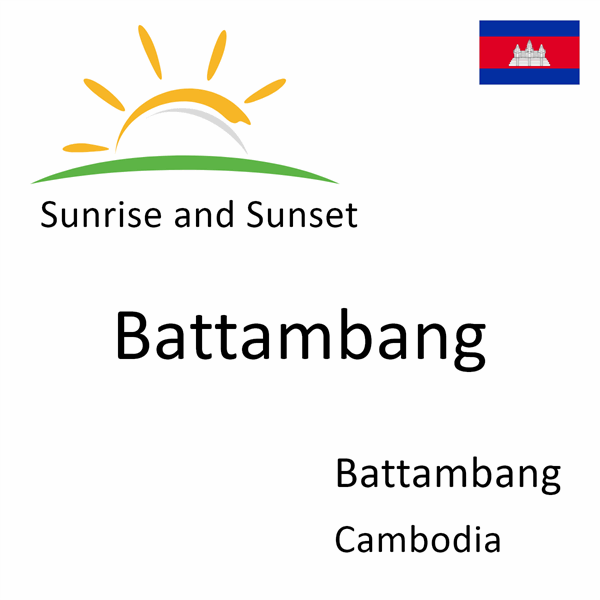 Sunrise and sunset times for Battambang, Battambang, Cambodia