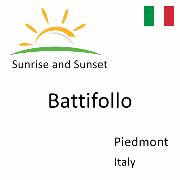 Sunrise and sunset times for Battifollo, Piedmont, Italy