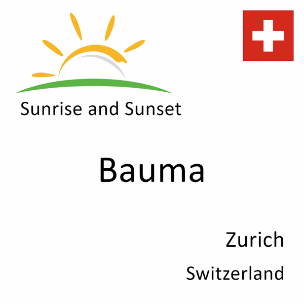 Sunrise and sunset times for Bauma, Zurich, Switzerland