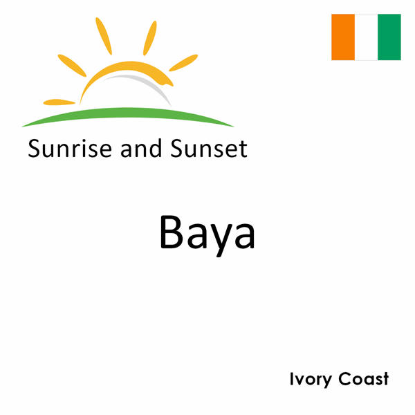 Sunrise and sunset times for Baya, Ivory Coast