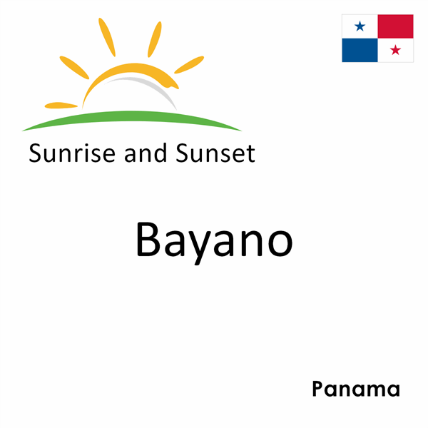 Sunrise and sunset times for Bayano, Panama