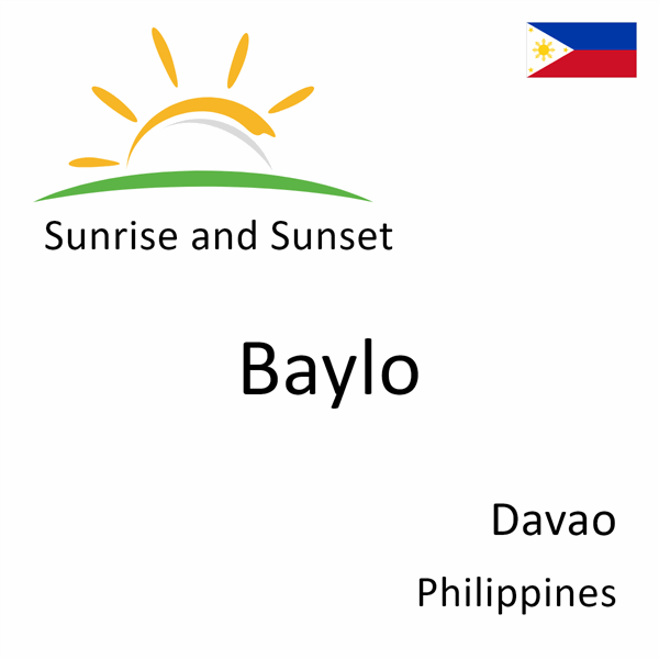 Sunrise and sunset times for Baylo, Davao, Philippines