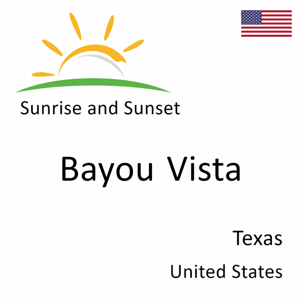 Sunrise and sunset times for Bayou Vista, Texas, United States