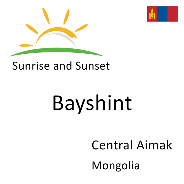 Sunrise and sunset times for Bayshint, Central Aimak, Mongolia