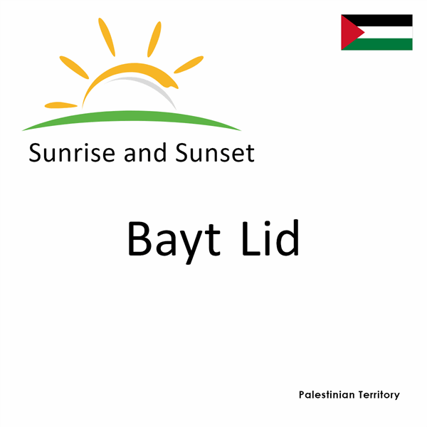 Sunrise and sunset times for Bayt Lid, Palestinian Territory