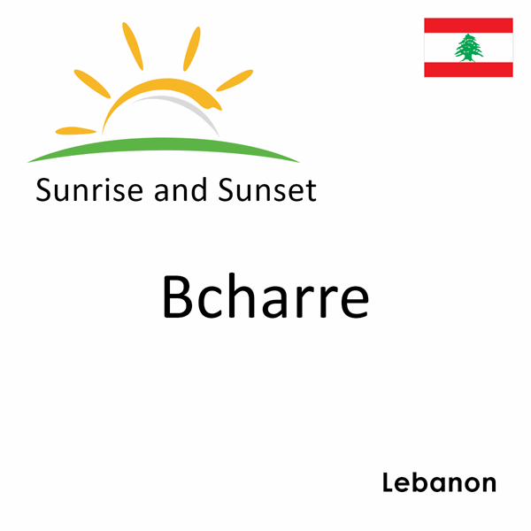 Sunrise and sunset times for Bcharre, Lebanon
