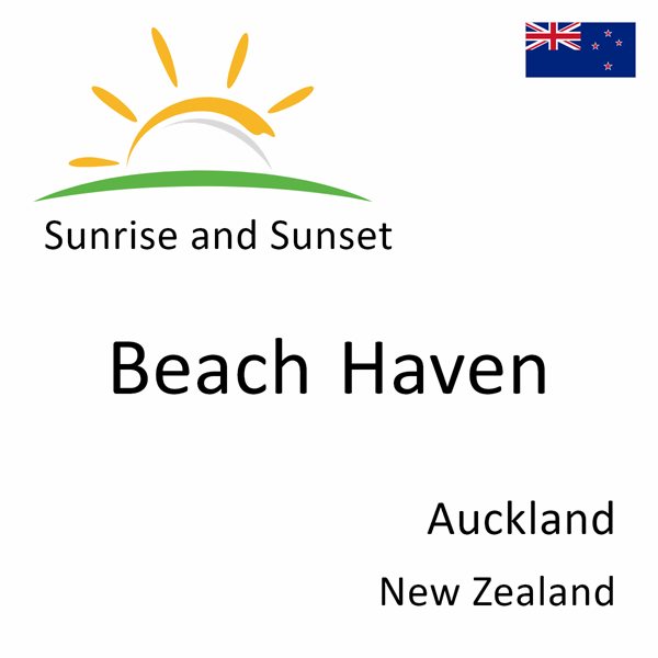 Sunrise and sunset times for Beach Haven, Auckland, New Zealand