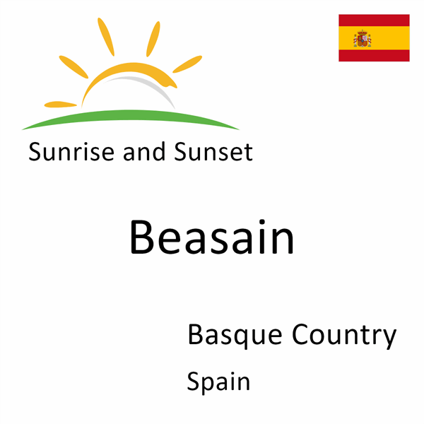Sunrise and sunset times for Beasain, Basque Country, Spain