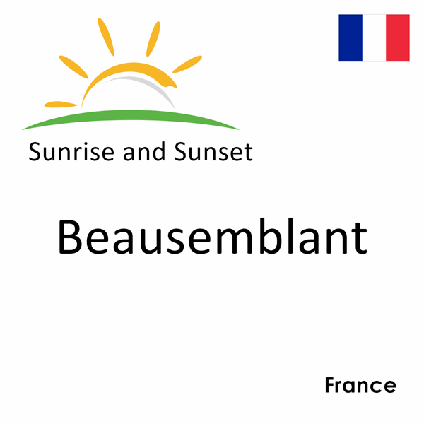 Sunrise and sunset times for Beausemblant, France