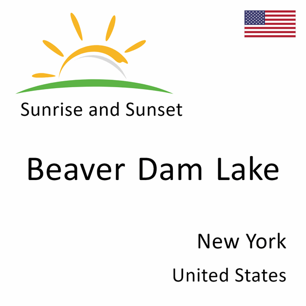 Sunrise and sunset times for Beaver Dam Lake, New York, United States