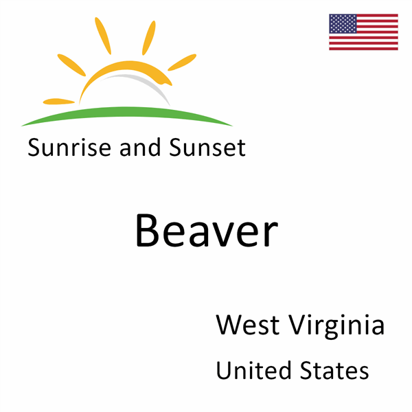 Sunrise and sunset times for Beaver, West Virginia, United States