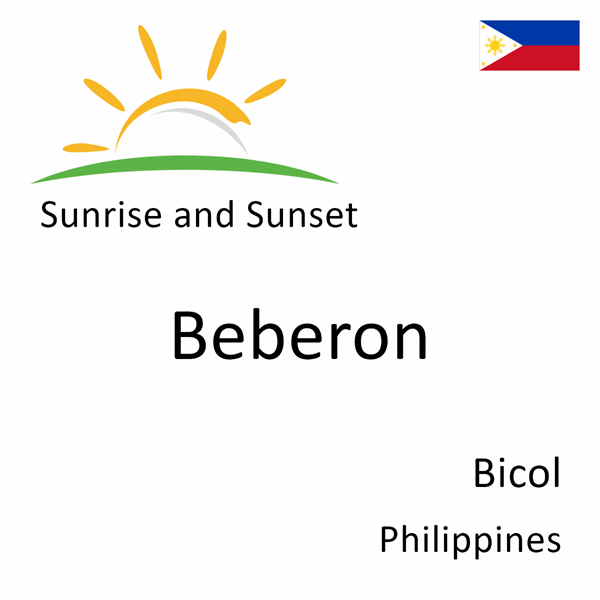 Sunrise and sunset times for Beberon, Bicol, Philippines