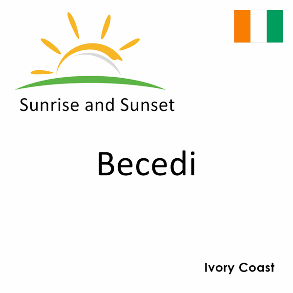 Sunrise and sunset times for Becedi, Ivory Coast