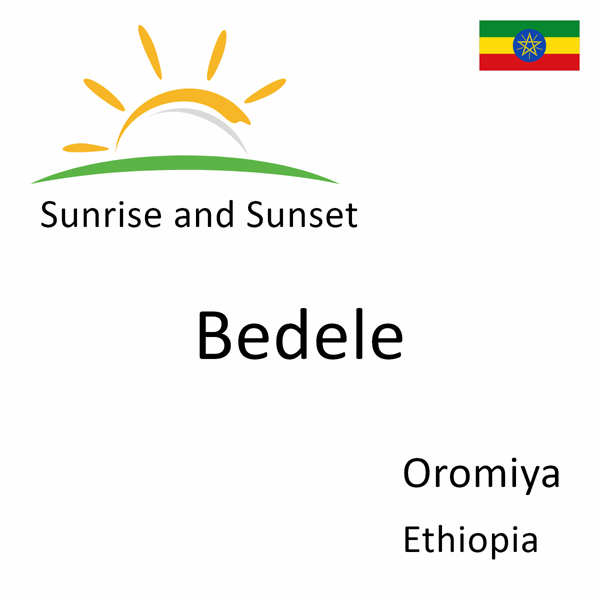 Sunrise and sunset times for Bedele, Oromiya, Ethiopia