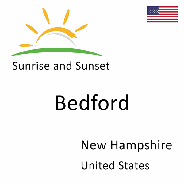 Sunrise and sunset times for Bedford, New Hampshire, United States
