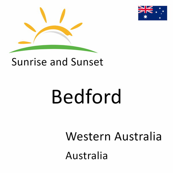 Sunrise and sunset times for Bedford, Western Australia, Australia