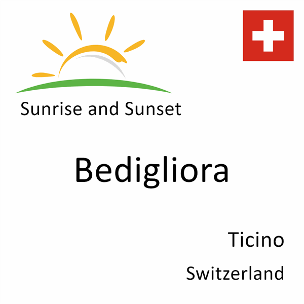 Sunrise and sunset times for Bedigliora, Ticino, Switzerland