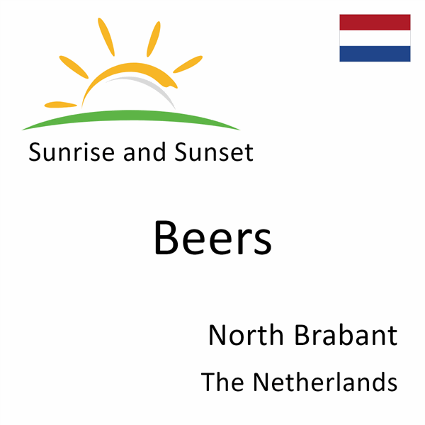 Sunrise and sunset times for Beers, North Brabant, The Netherlands