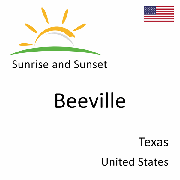 Sunrise and sunset times for Beeville, Texas, United States