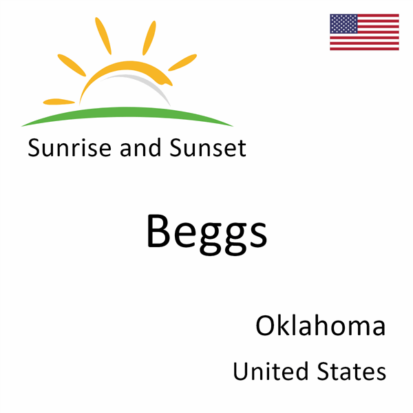 Sunrise and sunset times for Beggs, Oklahoma, United States