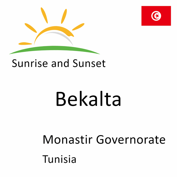 Sunrise and sunset times for Bekalta, Monastir Governorate, Tunisia