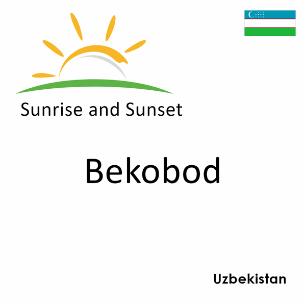 Sunrise and sunset times for Bekobod, Uzbekistan