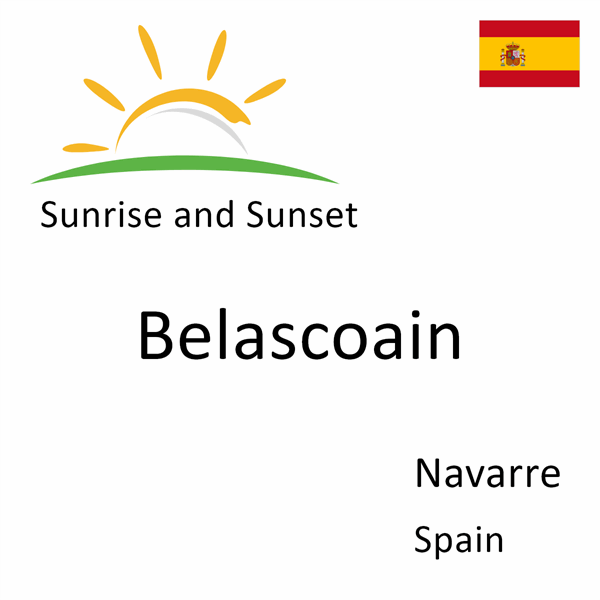 Sunrise and sunset times for Belascoain, Navarre, Spain