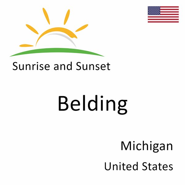 Sunrise and sunset times for Belding, Michigan, United States