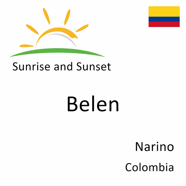 Sunrise and sunset times for Belen, Narino, Colombia