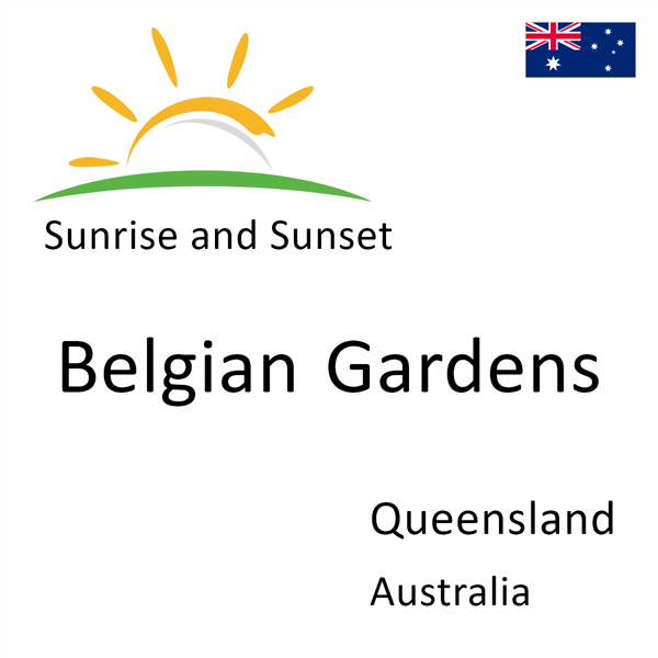 Sunrise and sunset times for Belgian Gardens, Queensland, Australia