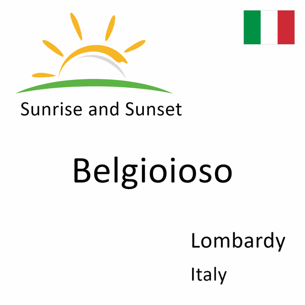 Sunrise and sunset times for Belgioioso, Lombardy, Italy