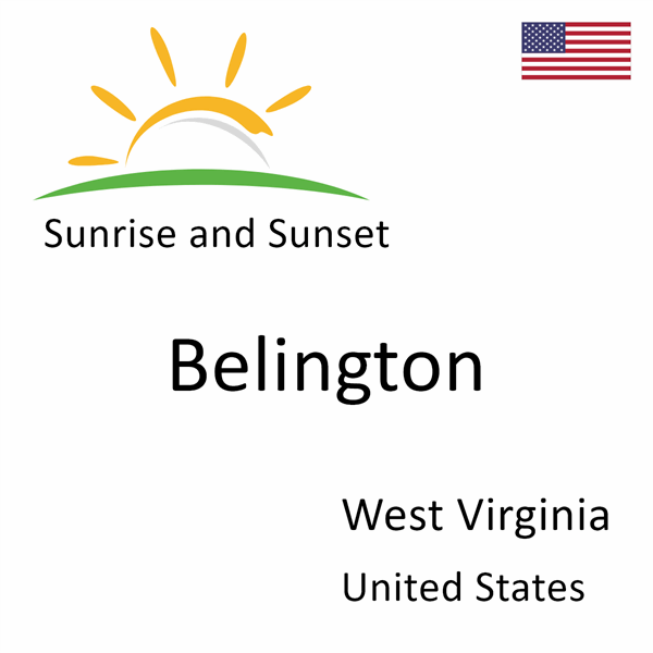 Sunrise and sunset times for Belington, West Virginia, United States