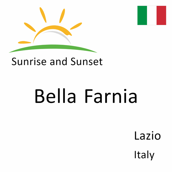 Sunrise and sunset times for Bella Farnia, Lazio, Italy