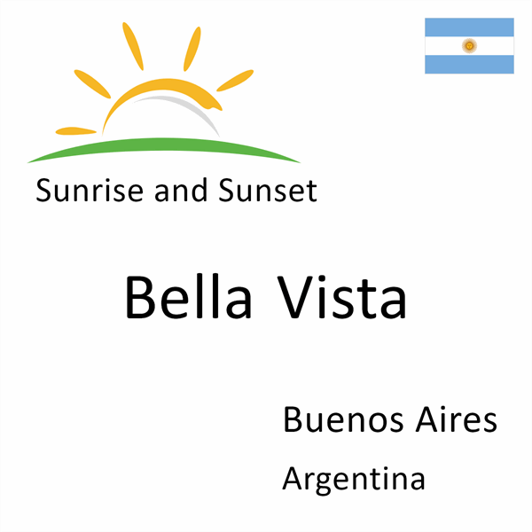 Sunrise and sunset times for Bella Vista, Buenos Aires, Argentina