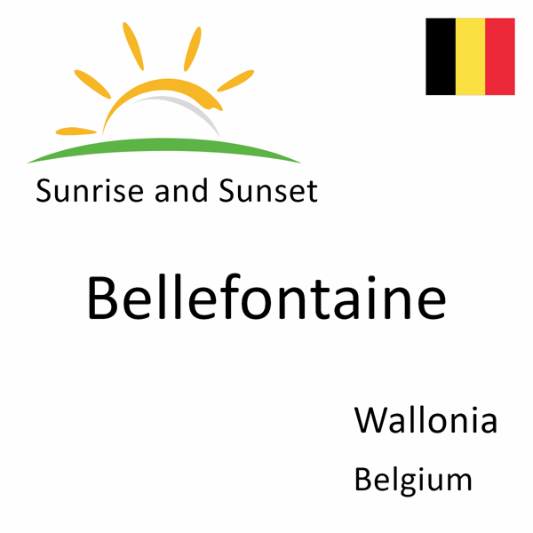 Sunrise and sunset times for Bellefontaine, Wallonia, Belgium