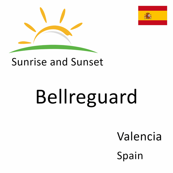 Sunrise and sunset times for Bellreguard, Valencia, Spain