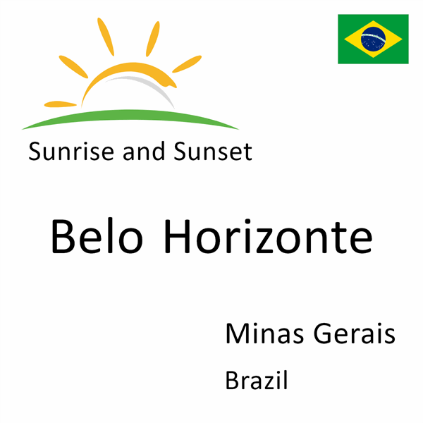 Sunrise and sunset times for Belo Horizonte, Minas Gerais, Brazil