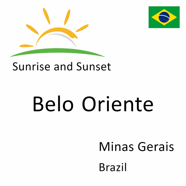 Sunrise and sunset times for Belo Oriente, Minas Gerais, Brazil