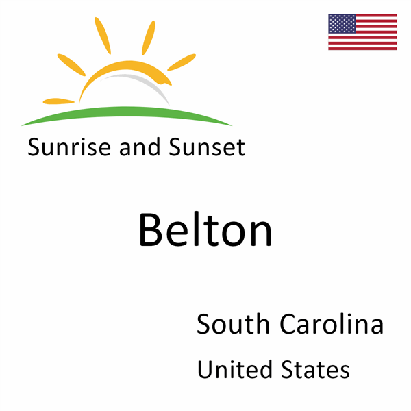 Sunrise and sunset times for Belton, South Carolina, United States