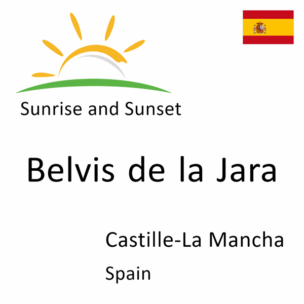 Sunrise and sunset times for Belvis de la Jara, Castille-La Mancha, Spain