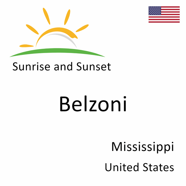 Sunrise and sunset times for Belzoni, Mississippi, United States