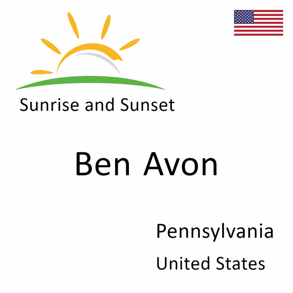 Sunrise and sunset times for Ben Avon, Pennsylvania, United States